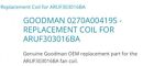 Aruf303016ba Goodman Oem Replacement Coil