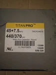 New Titanpro TRCFD4075 Round Motor Run Capacitor 40/7.5 MFD/UF440/370 Free Us Sh. Fixed Price $10.00.